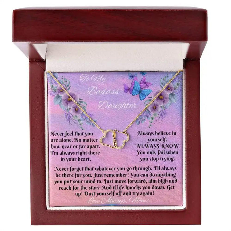 Everlasting Love Necklace for badass DAUGHTER from MOM