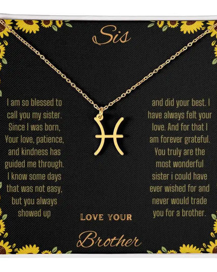Zodiac Symbol Necklace with a yellow gold finish Pisces charm on a to sis from brother greeting card inside a two-tone box box